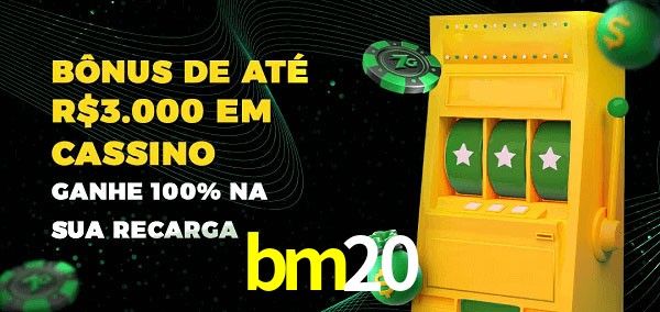 bm20 melhor bônus de depósito